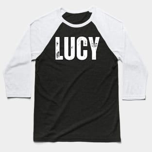 Lucy Name Gift Birthday Holiday Anniversary Baseball T-Shirt